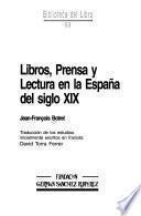 Libro Libros, prensa y lectura en la España del siglo XIX