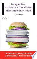 Libro Lo Que Dice La Ciencia Sobre Dietas, Alimentacion y Salud