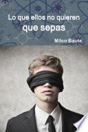 Libro Lo que ellos no quieren que sepas