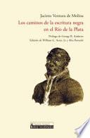Libro Los caminos de la escritura negra en el Río de la Plata. Prólogo de George R. Andrews