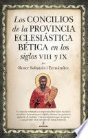 Libro Los concilios de la provincia eclesiástica Bética en los siglos VIII y IX