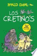 Libro Los Cretinos (Colección Alfaguara Clásicos)