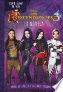 Libro Los Descendientes 3. La novela