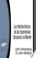 Libro Los Hechos Acerca de las Experiencias Cercanas a la Muerte