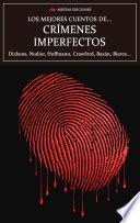 Libro Los mejores cuentos de Crímenes Imperfectos