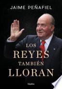 Libro Los reyes también lloran