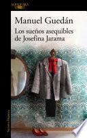 Libro Los sueños asequibles de Josefina Jarama / The Attainable Dreams of Josefina Jar ama