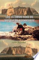 Libro Los últimos días de Napoleón Bonaparte