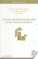 Libro Los usos de la historia de vida en las ciencias sociales. I