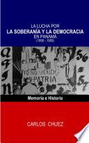 Libro Lucha por la soberanía y la democracia en Panamá 1956-1959