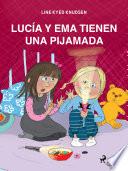 Libro Lucía y Ema tienen una pijamada
