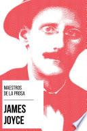 Libro Maestros de la Prosa - James Joyce