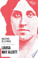 Libro Maestros de la Prosa - Louisa May Alcott