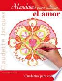 Libro Mandalas Para Cultivar El Amor