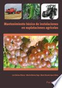 Libro Mantenimiento básico de instalaciones en explotaciones agrarias