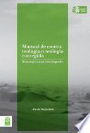 Libro Manual de contra teología y teología corregida