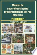 Libro Manual de supervivencia para preparacionistas sin red eléctrica