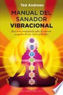 Libro Manual del sanador vibracional / The Healer's Manual