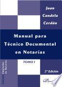 Libro Manual para Técnico Documental en Notarías. Tomo I