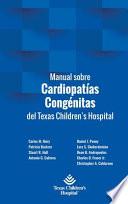 Libro Manual sobre Cardiopatías Congénitas del Texas Children's Hospital