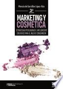 Libro MARKETING Y COSMÉTICA. Estrategias persuasivas e influencers creativos para el nuevo consumidor