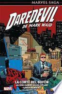 Libro Marvel Saga. Daredevil de Mark Waid 7. La corte del bufón