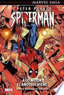 Libro Marvel Saga Peter Parker Spiderman 3. A lo mejor el año que viene