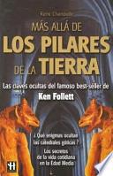 Libro Mas Alla de los Pilares de la Tierra / Beyond the Pillars of the Earth
