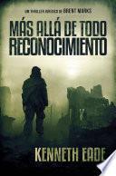 Libro Más allá de todo reconocimiento