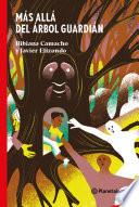 Libro Más allá del árbol guardián