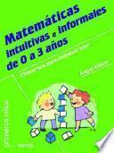 Libro Matemáticas intuitivas e informales de 0 a 3 años