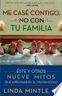 Libro Me case contigo, no con tu familia