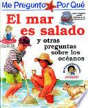 Libro Me pregunto por qué: El mar es salado y otras preguntas sobre los océanos