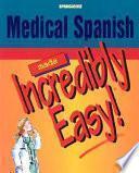 Libro Medical Spanish Made Incredibly Easy