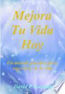 Libro Mejora Tu Vida Hoy