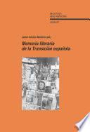 Libro Memoria literaria de la Transición española