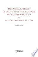 Libro Memorias Críticas de un estudiante de humanidades en la Alemania Socialista & Zuleta