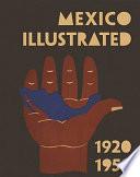 Libro Mexico illustrated, 1920-1950