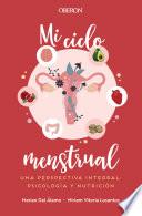 Libro Mi ciclo menstrual. Una perspectiva integral: psicología y nutrición