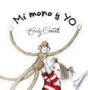 Libro Mi mono y yo/ Monkey and Me