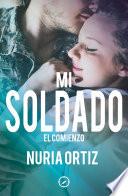 Libro Mi soldado. El comienzo