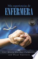 Libro Mis Experiencias De Enfermera