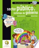 Libro Mis primeras elecciones: sector público y sistemas de gobierno