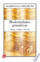 Libro Modernidades primitivas
