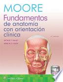 Libro Moore. Fundamentos de Anatomía Con Orientación Clínica