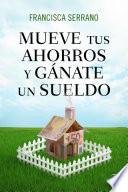Libro Mueve tus ahorros y gánate un sueldo