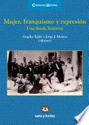 Libro Mujer, franquismo y represión