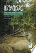 Libro Naturaleza y ambiente, dos categorías que se enfrentan.