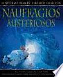Libro Naufragios misteriosos / Shipwrecks