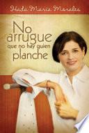 Libro No arrugue que no hay quien planche